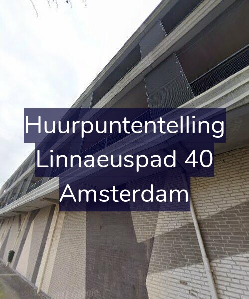 Foto gevel Huurpuntentelling voor Linnaeuspad 40, Amsterdam