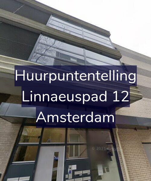 Foto gevel Huurpuntentelling voor Linnaeuspad 12, Amsterdam