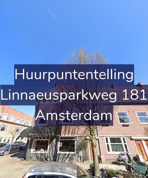 Foto gevel Huurpuntentelling voor Linnaeusparkweg 181, Amsterdam