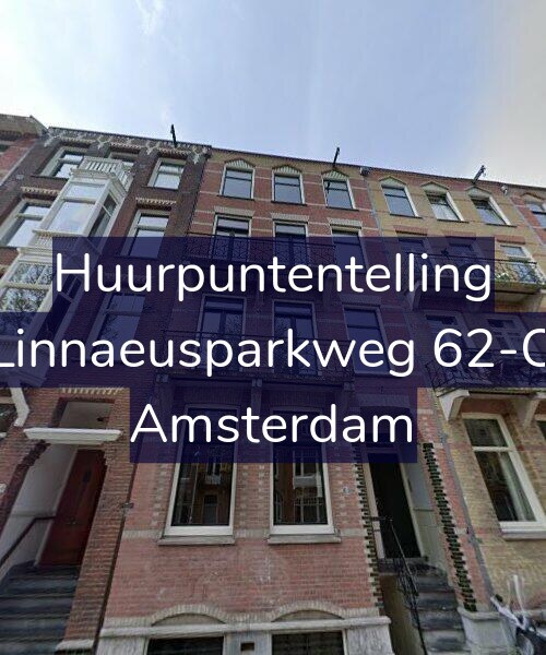 Foto gevel Huurpuntentelling voor Linnaeusparkweg 62-O, Amsterdam