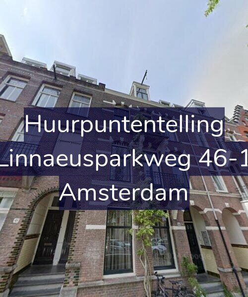 Foto gevel Huurpuntentelling voor Linnaeusparkweg 46-1, Amsterdam