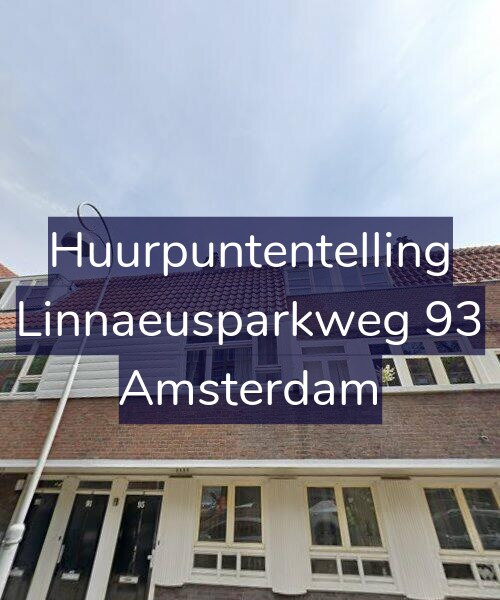 Foto gevel Huurpuntentelling voor Linnaeusparkweg 93, Amsterdam