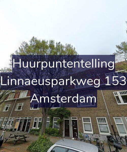 Foto gevel Huurpuntentelling voor Linnaeusparkweg 153, Amsterdam