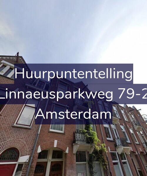 Foto gevel Huurpuntentelling voor Linnaeusparkweg 79-2, Amsterdam