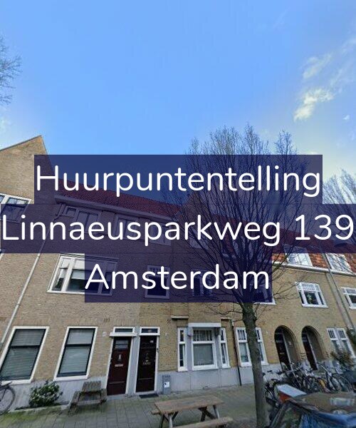 Foto gevel Huurpuntentelling voor Linnaeusparkweg 139, Amsterdam