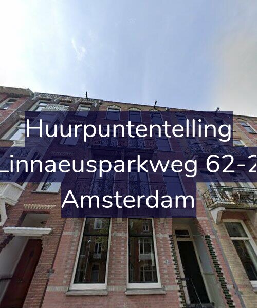 Foto gevel Huurpuntentelling voor Linnaeusparkweg 62-2, Amsterdam