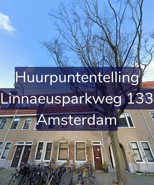 Foto gevel Huurpuntentelling voor Linnaeusparkweg 133, Amsterdam