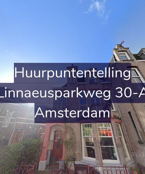 Foto gevel Huurpuntentelling voor Linnaeusparkweg 30-A, Amsterdam