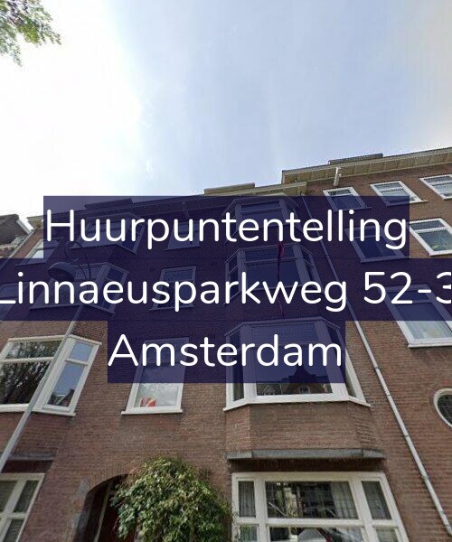 Foto gevel Huurpuntentelling voor Linnaeusparkweg 52-3, Amsterdam