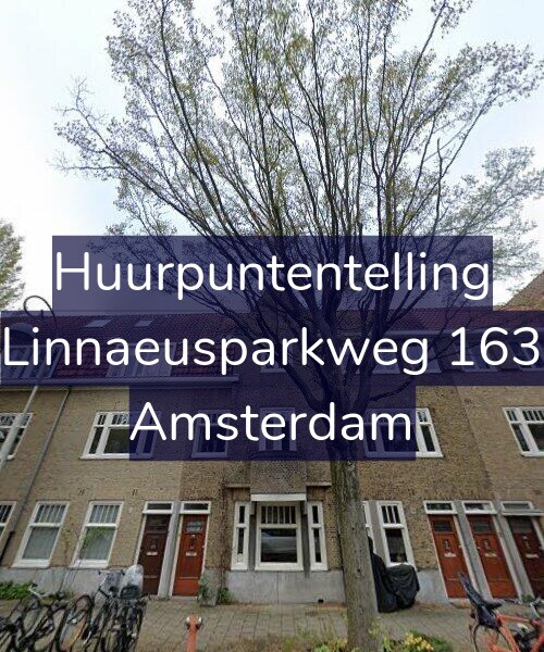 Foto gevel Huurpuntentelling voor Linnaeusparkweg 163, Amsterdam