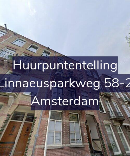 Foto gevel Huurpuntentelling voor Linnaeusparkweg 58-2, Amsterdam