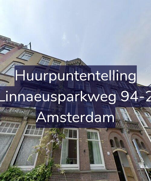 Foto gevel Huurpuntentelling voor Linnaeusparkweg 94-2, Amsterdam