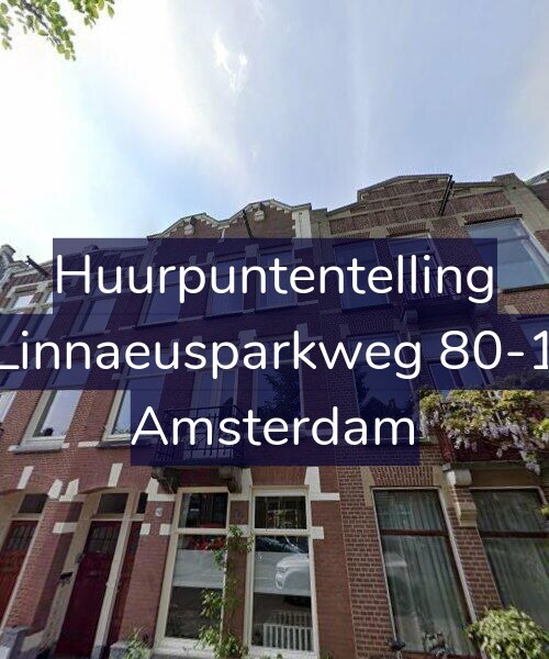 Foto gevel Huurpuntentelling voor Linnaeusparkweg 80-1, Amsterdam