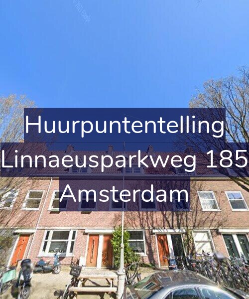 Foto gevel Huurpuntentelling voor Linnaeusparkweg 185, Amsterdam
