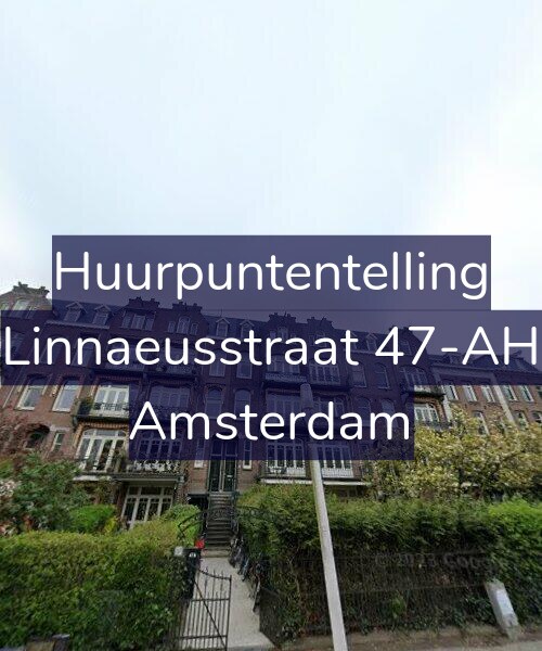 Foto gevel Huurpuntentelling voor Linnaeusstraat 47-AH, Amsterdam