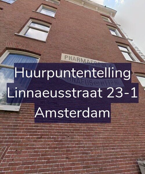 Foto gevel Huurpuntentelling voor Linnaeusstraat 23-1, Amsterdam