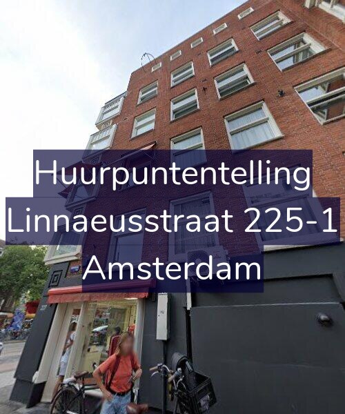Foto gevel Huurpuntentelling voor Linnaeusstraat 225-1, Amsterdam