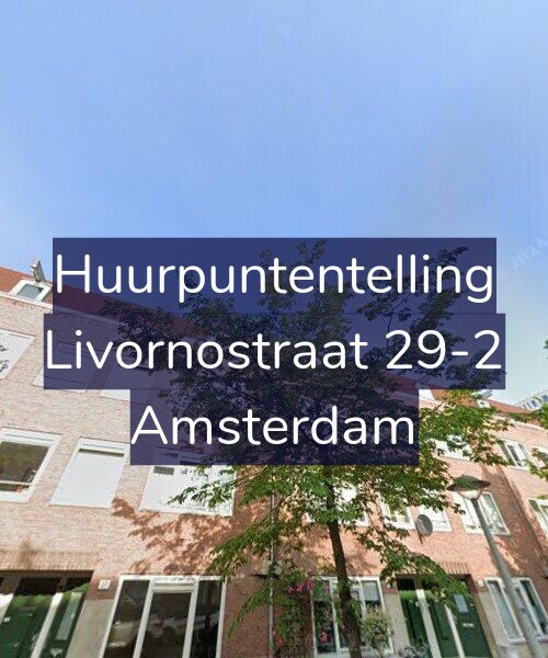 Foto gevel Huurpuntentelling voor Livornostraat 29-2, Amsterdam