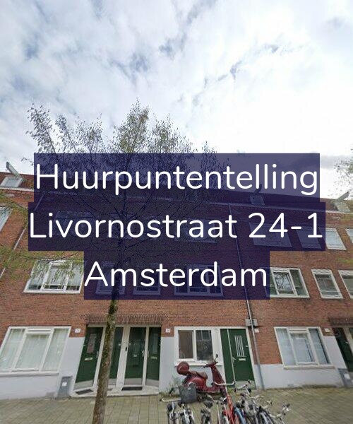 Foto gevel Huurpuntentelling voor Livornostraat 24-1, Amsterdam
