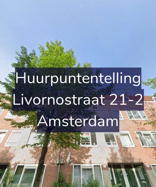 Foto gevel Huurpuntentelling voor Livornostraat 21-2, Amsterdam