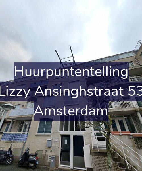 Foto gevel Huurpuntentelling voor Lizzy Ansinghstraat 53, Amsterdam