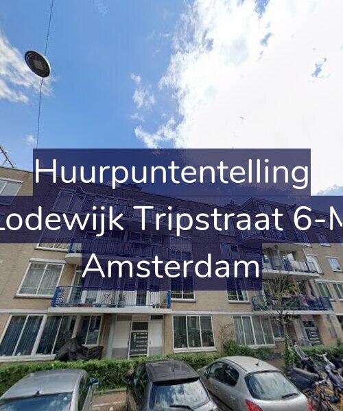 Foto gevel Huurpuntentelling voor Lodewijk Tripstraat 6-M, Amsterdam