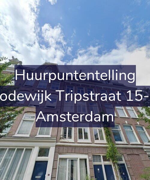Foto gevel Huurpuntentelling voor Lodewijk Tripstraat 15-3, Amsterdam