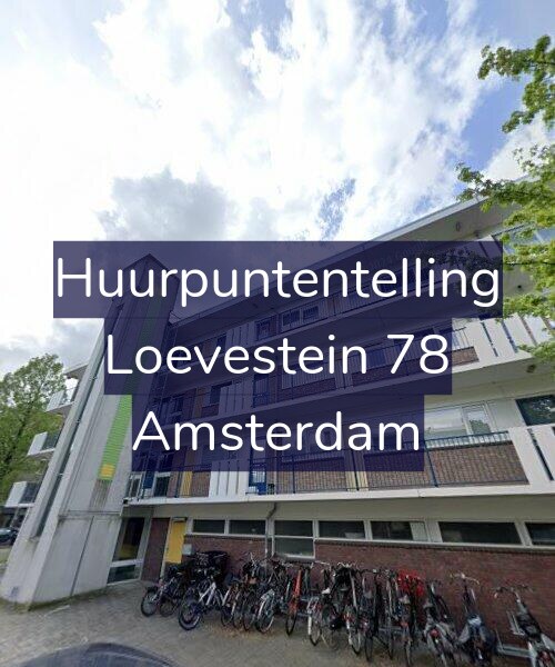 Foto gevel Huurpuntentelling voor Loevestein 78, Amsterdam