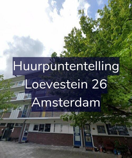 Foto gevel Huurpuntentelling voor Loevestein 26, Amsterdam