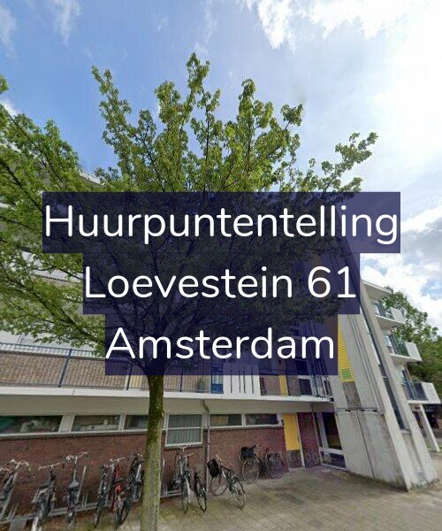 Foto gevel Huurpuntentelling voor Loevestein 61, Amsterdam