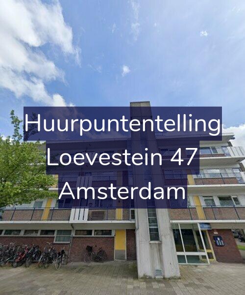 Foto gevel Huurpuntentelling voor Loevestein 47, Amsterdam