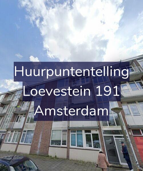Foto gevel Huurpuntentelling voor Loevestein 191, Amsterdam