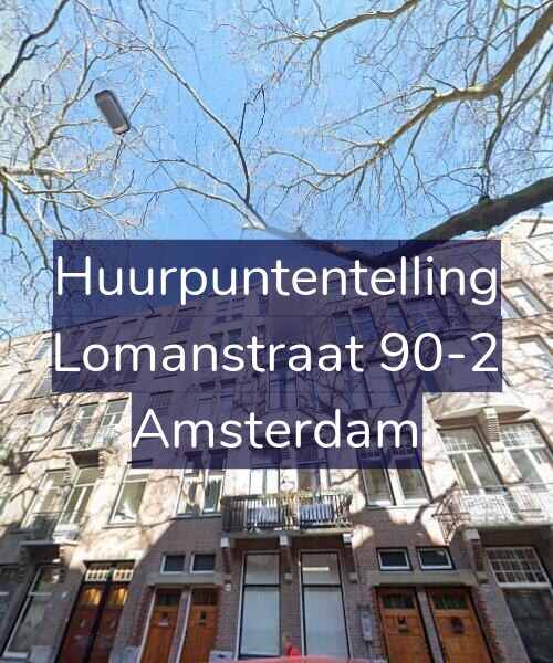 Foto gevel Huurpuntentelling voor Lomanstraat 90-2, Amsterdam