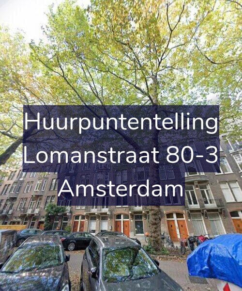 Foto gevel Huurpuntentelling voor Lomanstraat 80-3, Amsterdam