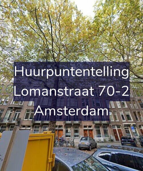 Foto gevel Huurpuntentelling voor Lomanstraat 70-2, Amsterdam