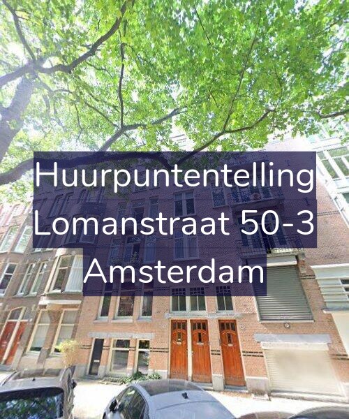 Foto gevel Huurpuntentelling voor Lomanstraat 50-3, Amsterdam