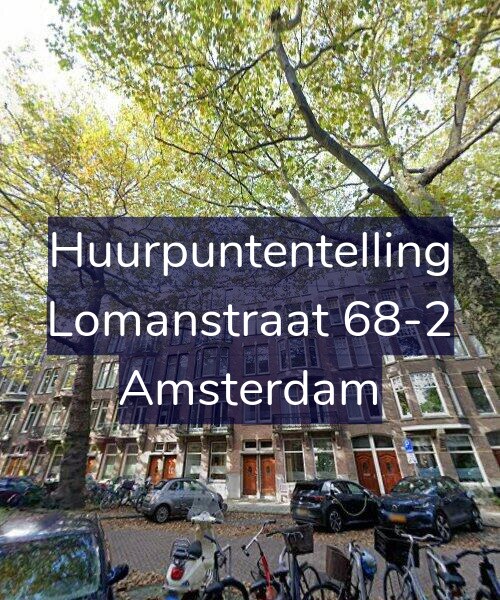Foto gevel Huurpuntentelling voor Lomanstraat 68-2, Amsterdam