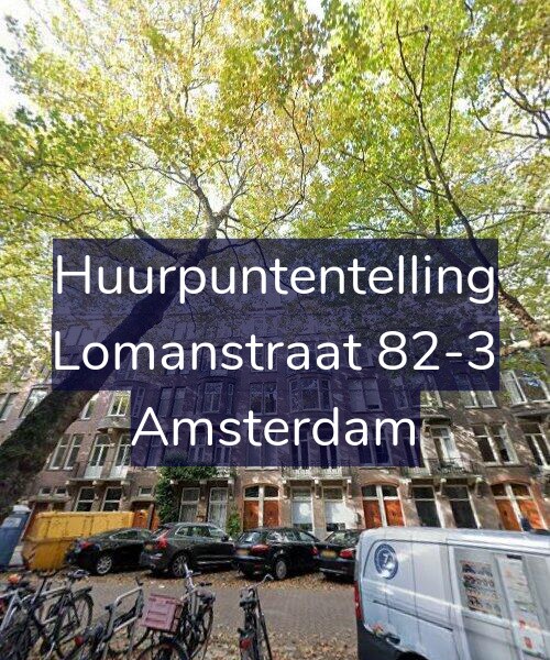 Foto gevel Huurpuntentelling voor Lomanstraat 82-3, Amsterdam
