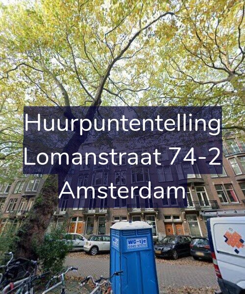 Foto gevel Huurpuntentelling voor Lomanstraat 74-2, Amsterdam