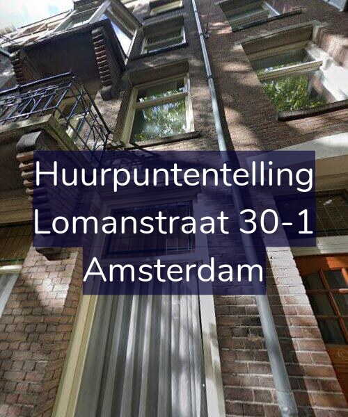 Foto gevel Huurpuntentelling voor Lomanstraat 30-1, Amsterdam