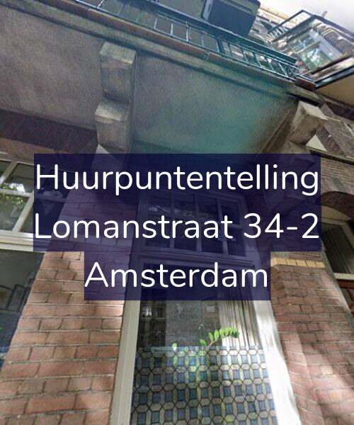 Foto gevel Huurpuntentelling voor Lomanstraat 34-2, Amsterdam