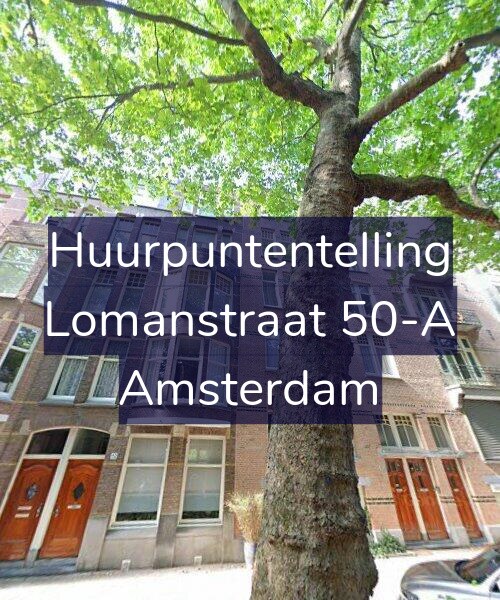 Foto gevel Huurpuntentelling voor Lomanstraat 50-A, Amsterdam
