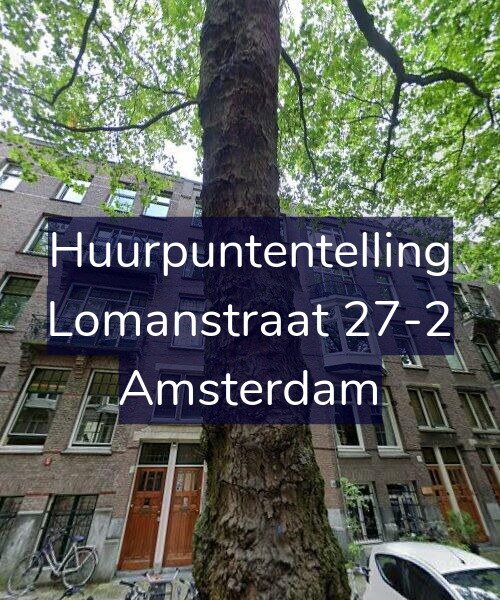 Foto gevel Huurpuntentelling voor Lomanstraat 27-2, Amsterdam