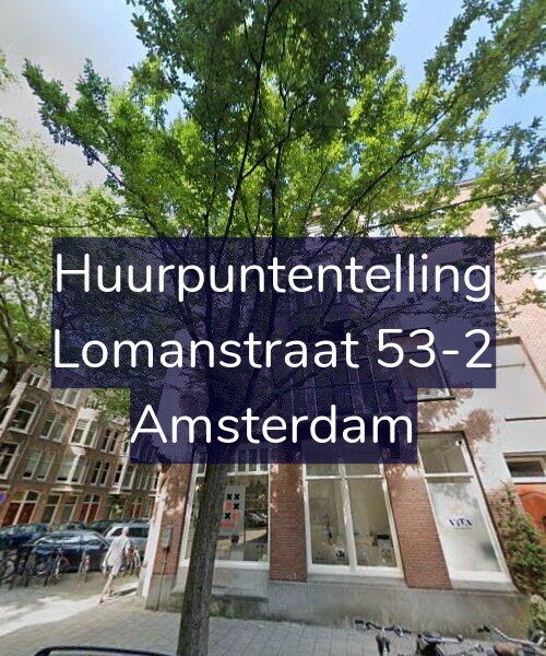 Foto gevel Huurpuntentelling voor Lomanstraat 53-2, Amsterdam