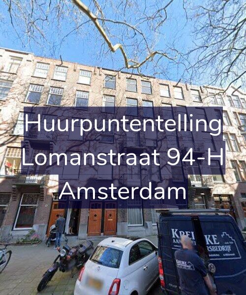 Foto gevel Huurpuntentelling voor Lomanstraat 94-H, Amsterdam