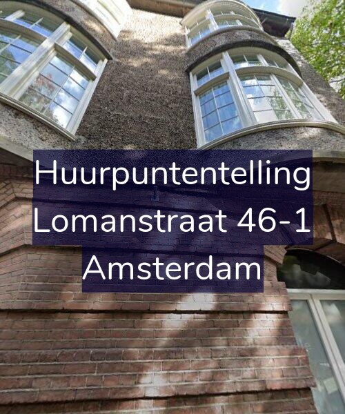 Foto gevel Huurpuntentelling voor Lomanstraat 46-1, Amsterdam