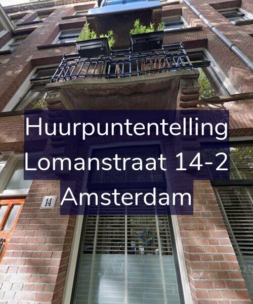 Foto gevel Huurpuntentelling voor Lomanstraat 14-2, Amsterdam