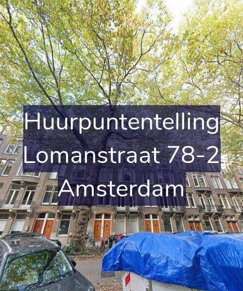 Foto gevel Huurpuntentelling voor Lomanstraat 78-2, Amsterdam