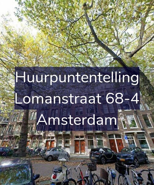 Foto gevel Huurpuntentelling voor Lomanstraat 68-4, Amsterdam