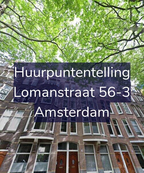 Foto gevel Huurpuntentelling voor Lomanstraat 56-3, Amsterdam